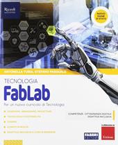 FabLab. Tecnologia-Disegno. Con ebook. Con espansione online