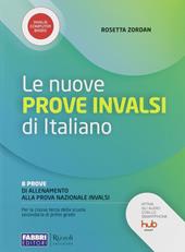 Le nuove prove INVALSI di italiano. 8 prove di allenamento alla prova nazionale INVALSI. Con e-book. Con espansione online