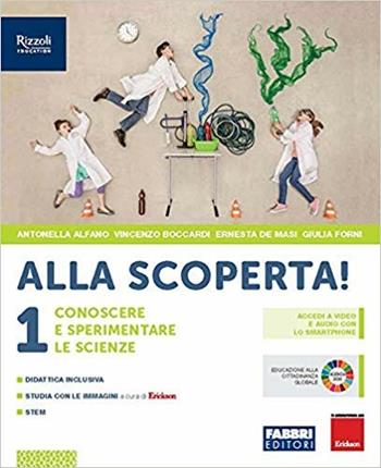 Alla scoperta! . Con e-book. Con espansione online. Vol. 1 - Antonella Alfano, Vincenzo Boccardi, Ernesta De Masi - Libro Fabbri 2019 | Libraccio.it
