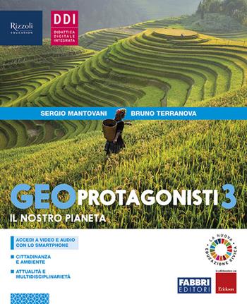 Geo protagonisti. Con Quaderno di cittadinanza. Con e-book. Con espansione online. Vol. 3 - Sergio Mantovani - Libro Fabbri 2019 | Libraccio.it