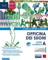 Officina dei suoni. Con #lamusicanonsiferma. Con e-book. Con espansione online. Con DVD-ROM. Vol. A-B-C