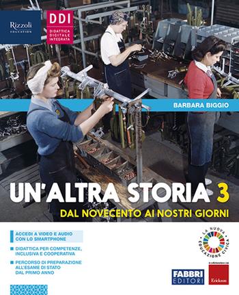 Un'altra storia. Con Osservo imparo e Cittadinanza e Costituzione. Con e-book. Con espansione online. Vol. 3 - Barbara Biggio - Libro Fabbri 2019 | Libraccio.it