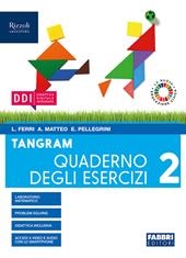 Tangram. Con e-book. Con espansione online. Vol. 2: Quaderno 2 + hub young + hub kit