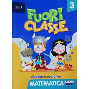 Fuoriclasse. Quaderno operativo. Matematica. Vol. 3  - Libro Fabbri 2021 | Libraccio.it