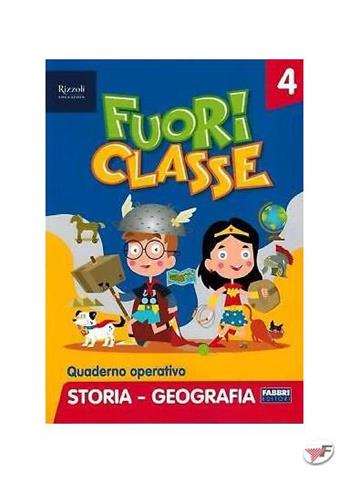 Fuoriclasse. Quaderno operativo. Storia e geografia. Per la Scuola elementare. Vol. 4  - Libro Fabbri 2021 | Libraccio.it