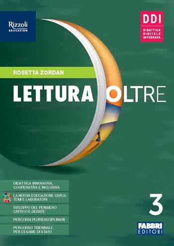 Lettura oltre. Con Quaderno laboratorio. Con e-book. Con espansione online. Vol. 3 - Rosetta Zordan - Libro Fabbri 2022 | Libraccio.it