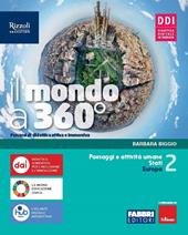 Il mondo a 360°. Con Atlante. Con e-book. Con espansione online. Vol. 2