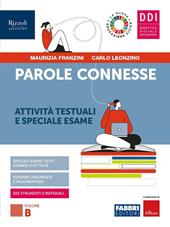 Parole connesse. Con e-book. Con espansione online. Vol. B