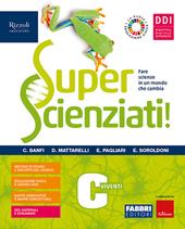 Superscienziati! Con Hub young e Hub kit. Per la Scuola media. Con e-book. Con espansione online. Vol. C
