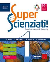 Superscienziati! Con Hub young e Hub kit. Con e-book. Con espansione online. Vol. 1