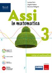 Assi in matematica. Con Quaderno per gli esercizi. Con e-book. Con espansione online. Vol. 3