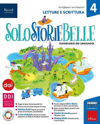 Solostoriebelle. Con Letture e scrittura, Taccuino per leggere, scrivere, parlare, Le mie mappe di Italiano 4-5, Solo con parole mie 4-5, Grammatica e Quaderno. Per la 4ª classe elementare. Con e-book. Con espansione online. Vol. 1  - Libro Fabbri 2022 | Libraccio.it