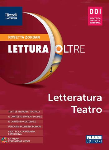 Lettura oltre. Letteratura teatro. Per la Scuola media. - Rosetta Zordan - Libro Fabbri 2022 | Libraccio.it