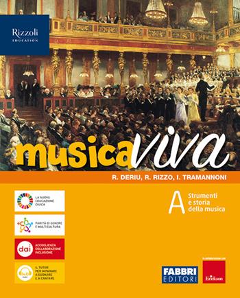 Musica viva. Con e-book. Con espansione online. Vol. A-B-C: Strumenti e storia della musica-Teoria, Metodi e Antologia-Altri linguaggi e multicultura - Rosalba Deriu, Roberto Rizzo, Ilaria Tramannoni - Libro Fabbri 2023 | Libraccio.it