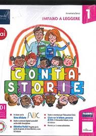 Contastorie. Con Imparo a leggere, Quaderno prerequisiti, Imparo a scrivere corsivo, Imparo a scrivere maiusculo/minuscolo, Letture, Matematica e discipline con Quaderno, Rime Alfabete di Bruno Tognolini, Numeri in festa di Lodovica Cima, con Educazione civica. Per la 1ª classe elementare. Vol. 1  - Libro Fabbri 2022 | Libraccio.it