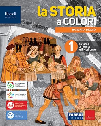 La storia a colori. Con Quando dove cosa, Educazione civica con percorso di RiGenerazione Scuola e sostenibilità. Per la Scuola media. Vol. 1 - Barbara Biggio - Libro Fabbri 2023 | Libraccio.it