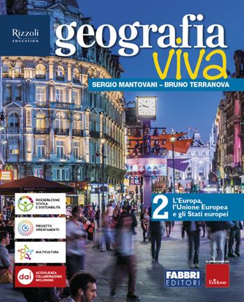 Geografia viva. Con e-book. Con espansione online. Vol. 2 - Sergio Mantovani, Bruno Terranova - Libro Fabbri 2024 | Libraccio.it