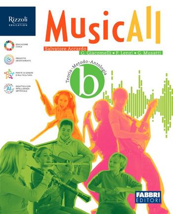MusicAll. Con e-book. Con espansione online. Vol. B - Salvatore Accardo, Gabriele Giacomelli, Paola Lenzi - Libro Fabbri 2025 | Libraccio.it