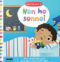 Non ho sonno! Grandi passi. Ediz. a colori  - Libro Fabbri 2018 | Libraccio.it