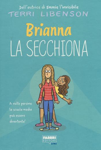 Brianna la secchiona - Terri Libenson - Libro Fabbri 2018, Fabbri Like | Libraccio.it