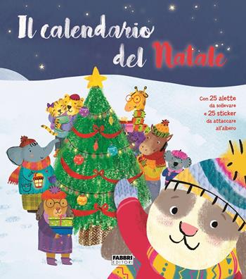 Il calendario del Natale. Ediz. a colori  - Libro Fabbri 2018 | Libraccio.it