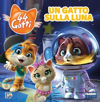 Un gatto sulla luna. 44 gatti. Storybook. Ediz. a colori  - Libro Fabbri 2019 | Libraccio.it
