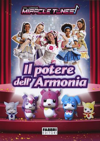 Il potere dell'armonia. Miracle Tunes  - Libro Fabbri 2019 | Libraccio.it