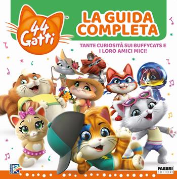 44 gatti. La guida completa. Ediz. a colori  - Libro Fabbri 2019 | Libraccio.it