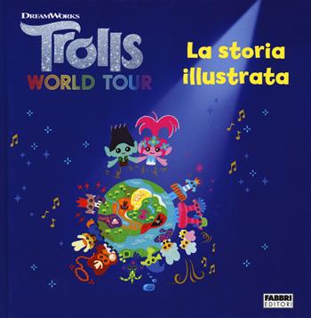 Trolls world tour. La storia illustrata. Ediz. a colori - David Lewman - Libro Fabbri 2020 | Libraccio.it