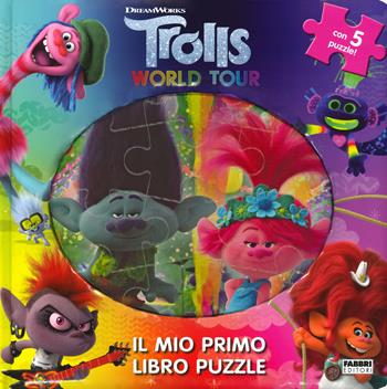 Trolls world tour. Il mio primo libro puzzle. Ediz. a colori  - Libro Fabbri 2020 | Libraccio.it