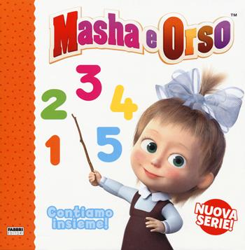 Contiamo insieme! Masha e Orso. Ediz. a colori  - Libro Fabbri 2020 | Libraccio.it