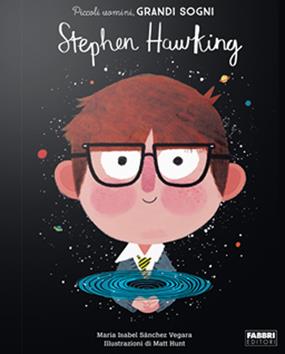 Stephen Hawking. Piccoli uomini, grandi sogni - Maria Isabel Sánchez Vegara - Libro Fabbri 2020 | Libraccio.it