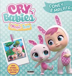 Coney è malata! Cry babies. Ediz. a colori  - Libro Fabbri 2020 | Libraccio.it