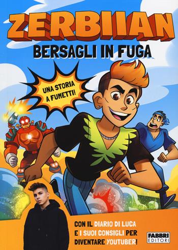 Bersagli in fuga - Zerbiian, Valentina Camerini - Libro Fabbri 2021 | Libraccio.it