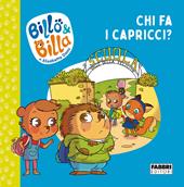 Chi fa i capricci? Billo e Billa. Ediz. a colori