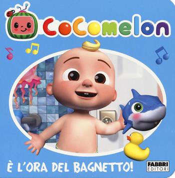 Cocomelon. È l'ora del bagnetto!  - Libro Fabbri 2021 | Libraccio.it