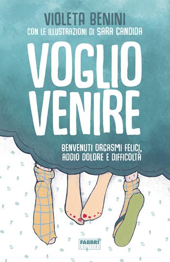 Voglio venire - Violeta Benini - Libro Fabbri 2022, Fabbri. Varia | Libraccio.it