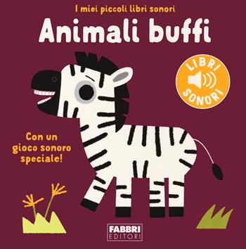 Animali buffi. Ediz. a colori - Marion Billet - Libro Fabbri 2022, I miei piccoli libri sonori | Libraccio.it