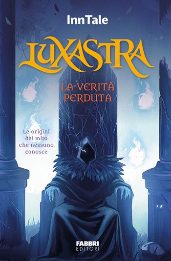 Luxastra. La verità perduta  - Libro Fabbri 2024, Fabbri. Varia | Libraccio.it