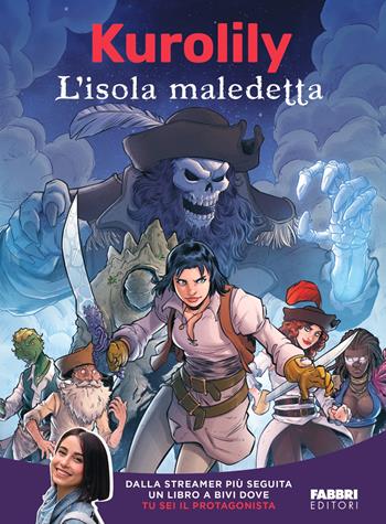 L'isola maledetta. Libro game - Kurolily - Libro Fabbri 2023 | Libraccio.it