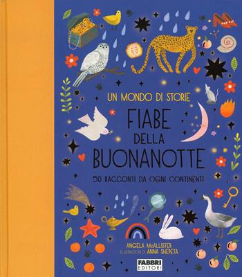 Un mondo di storie. Fiabe della buonanotte. 50 racconti da ogni continente. Ediz. a colori  - Libro Fabbri 2023, Grandi illustrati | Libraccio.it