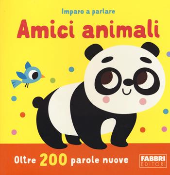 Amici animali. Imparo a parlare. Ediz. a colori - Katie Woolley - Libro Fabbri 2023 | Libraccio.it