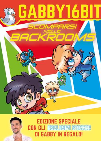 Scomparsi nelle backrooms. Con Adesivi - Gabby16bit - Libro Fabbri 2023 | Libraccio.it