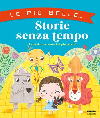 Le più belle... storie senza tempo. Ediz. a colori - Joanna Neville - Libro Fabbri 2023, Grandi illustrati | Libraccio.it