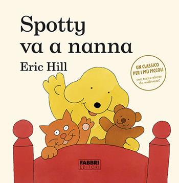 Spotty va a nanna. Ediz. a colori - Eric Hill - Libro Fabbri 2023 | Libraccio.it