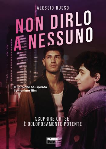 Non dirlo a nessuno - Alessio Russo - Libro Fabbri 2023, Fabbri Life | Libraccio.it