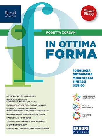In ottima forma. Vol. unico. Fonologia, ortografia, morfologia, lessico. sintass. Per la Scuola media. Vol. 1 - Rosetta Zordan - Libro Fabbri 2024 | Libraccio.it