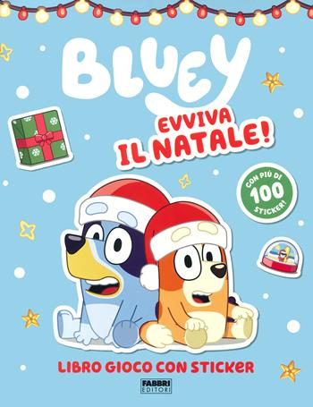 Evviva il Natale! Bluey. Ediz. a colori  - Libro Fabbri 2023 | Libraccio.it