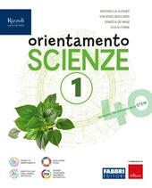 Orientamento scienze. Per la Scuola media. Con e-book. Con espansione online. Vol. 1
