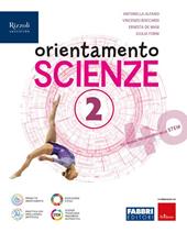Orientamento scienze. Per la Scuola media. Con e-book. Con espansione online. Vol. 2